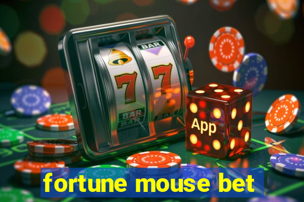 fortune mouse bet